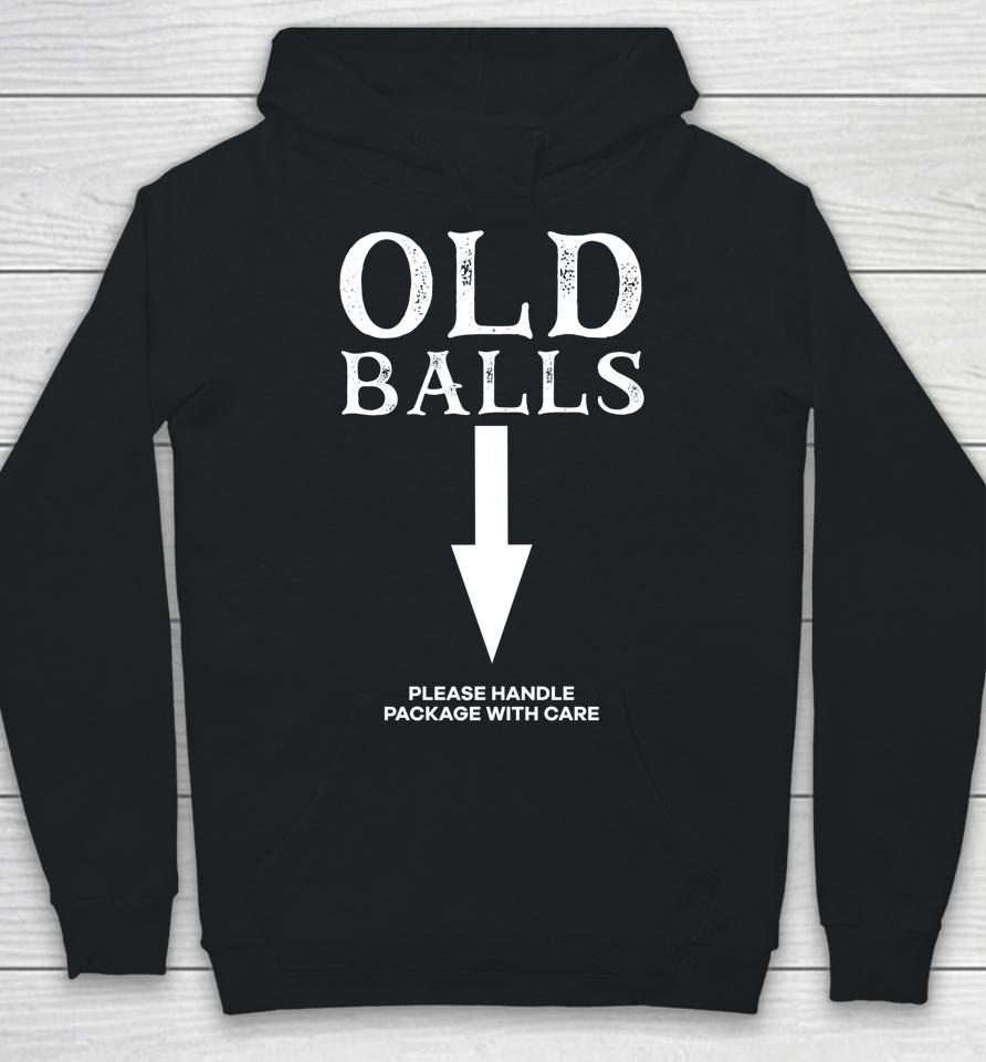Old Balls Club Birthday Please Handle Package With Care Hoodie
