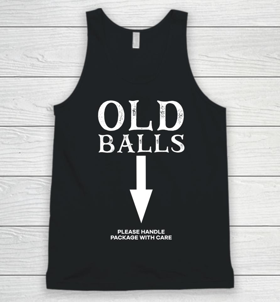 Old Balls Club Birthday Please Handle Package With Care Unisex Tank Top