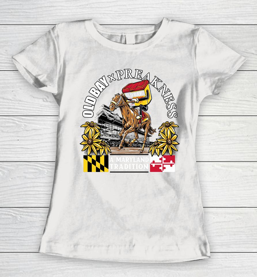 Old Bay X Preakness A Maryland Tradition Women T-Shirt