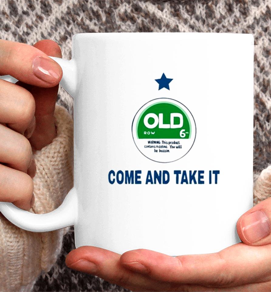 Old Come And Take It Coffee Mug