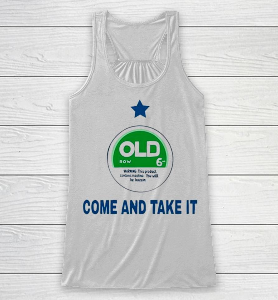 Old Come And Take It Racerback Tank