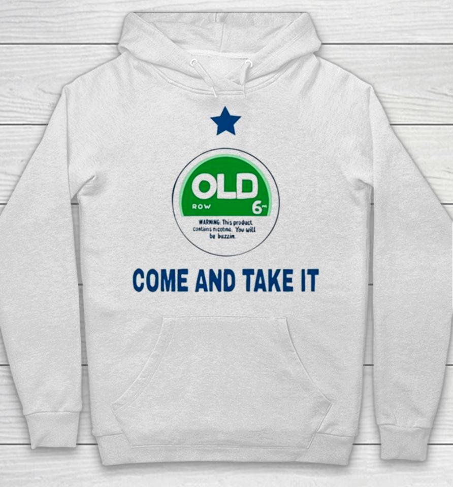 Old Come And Take It Hoodie
