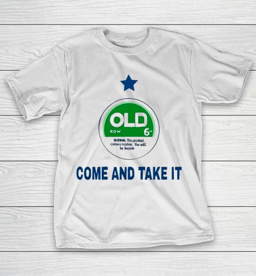 Old Come And Take It T-Shirt