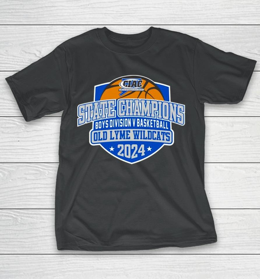 Old Lyme Wildcats 2024 Ciac Boys Division V Basketball State Champions T-Shirt