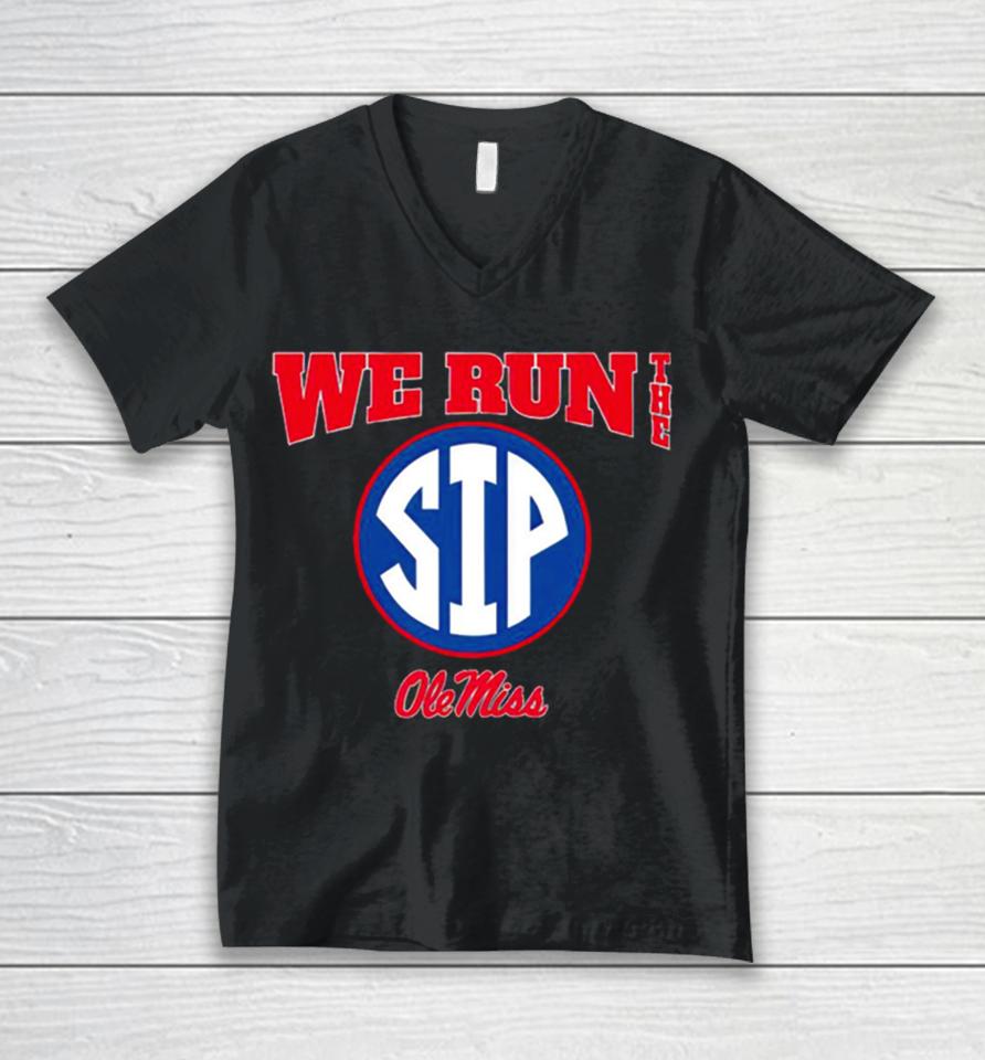Ole Miss Football We Run The Sip Unisex V-Neck T-Shirt