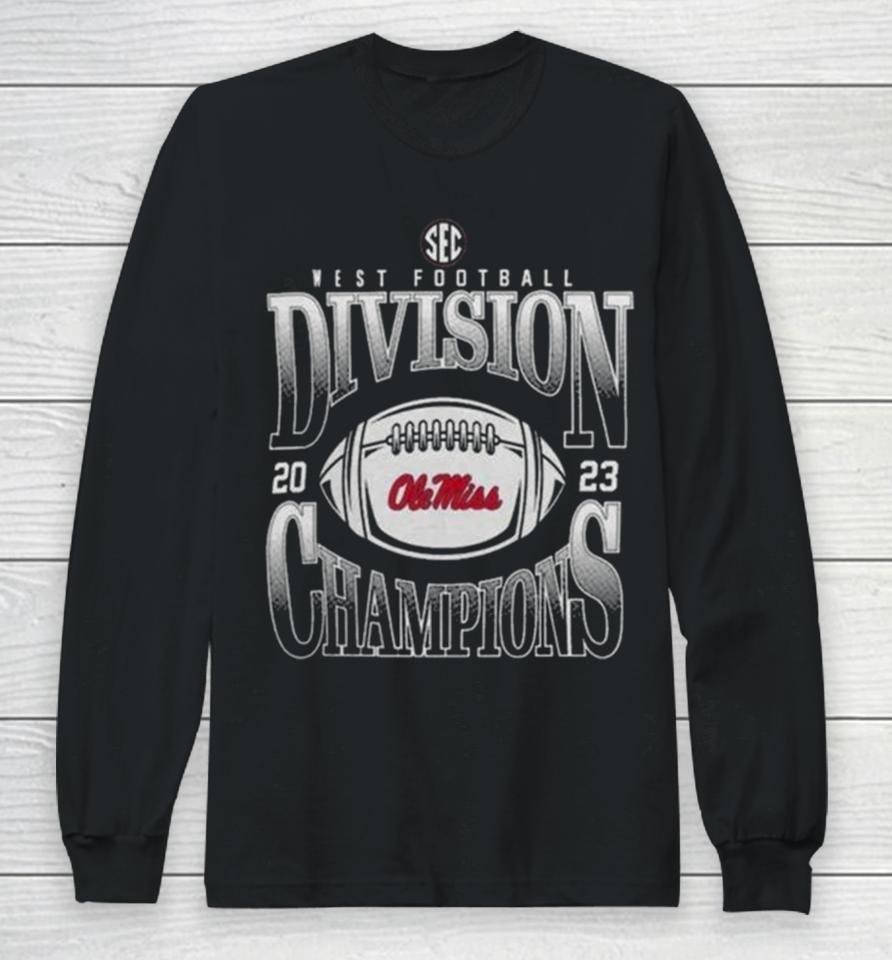 Ole Miss Rebels 2023 Sec West Football Division Champions Goal Line Stand Long Sleeve T-Shirt