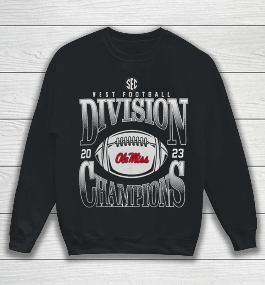 Ole Miss Rebels 2023 Sec West Football Division Champions Goal Line Stand Sweatshirt