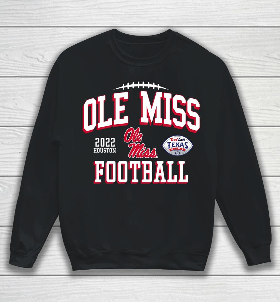 Ole Miss Rebels Football 2022 Texas Bowl Sweatshirt