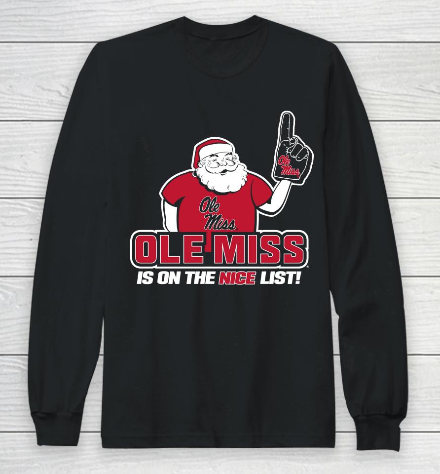 Olemiss Santa's Is On The Nice List Christmas Long Sleeve T-Shirt