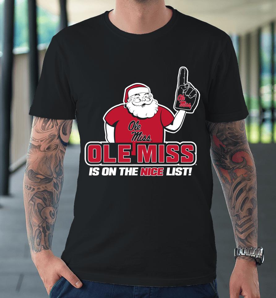 Olemiss Santa's Is On The Nice List Christmas Premium T-Shirt