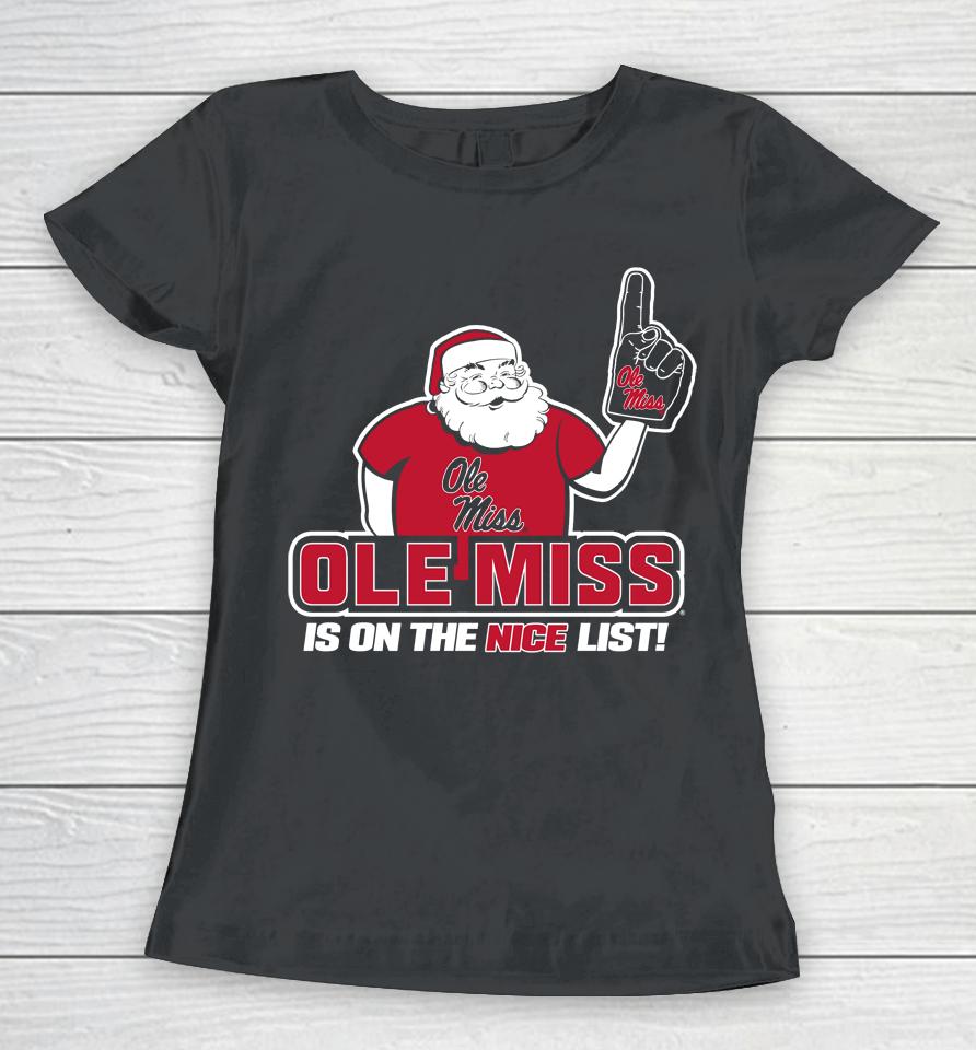 Olemiss Santa's Is On The Nice List Christmas Women T-Shirt