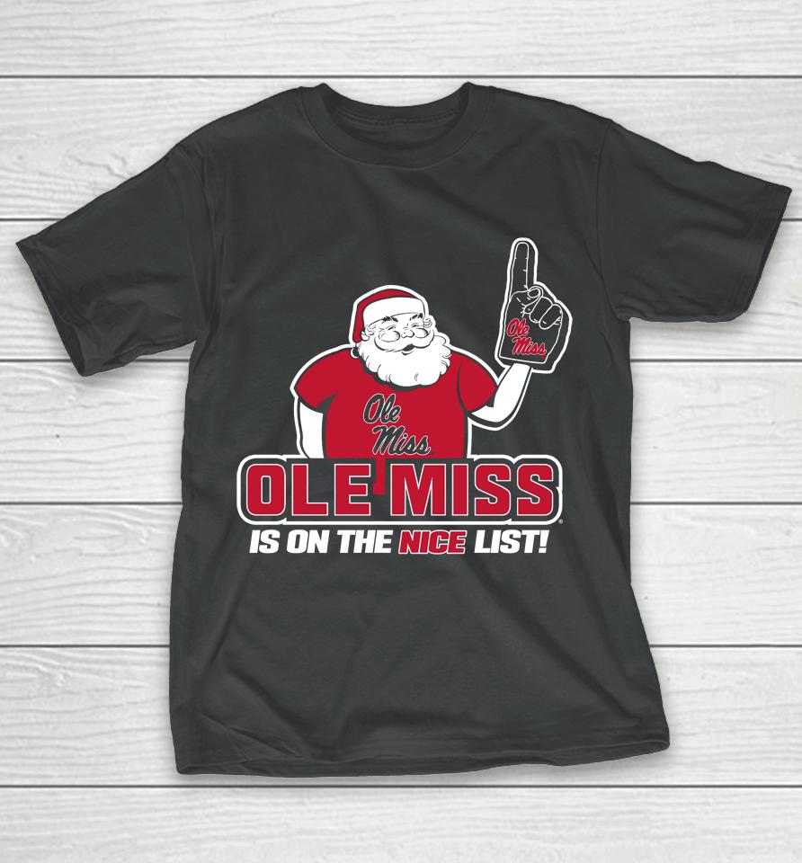 Olemiss Santa's Is On The Nice List Ole Miss Rebels Shop T-Shirt