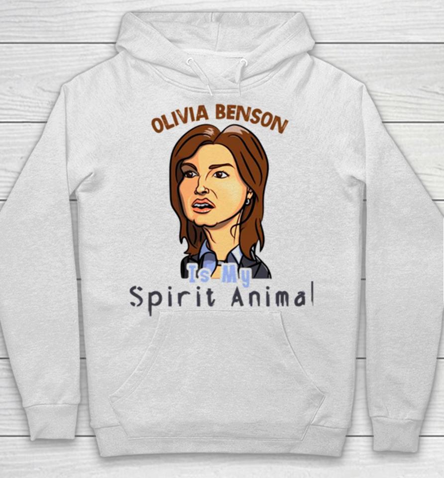 Olivia Benson Is My Spirit Animal Hoodie