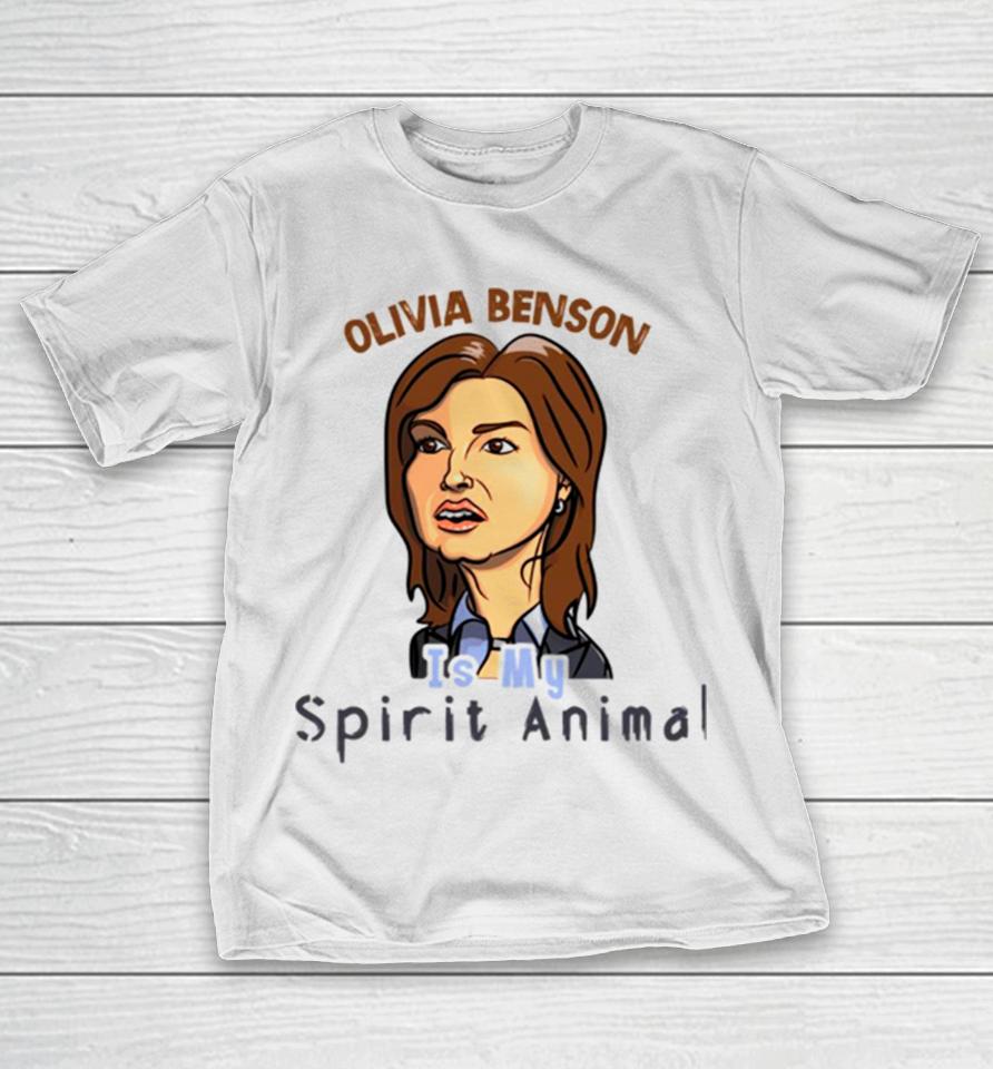 Olivia Benson Is My Spirit Animal T-Shirt