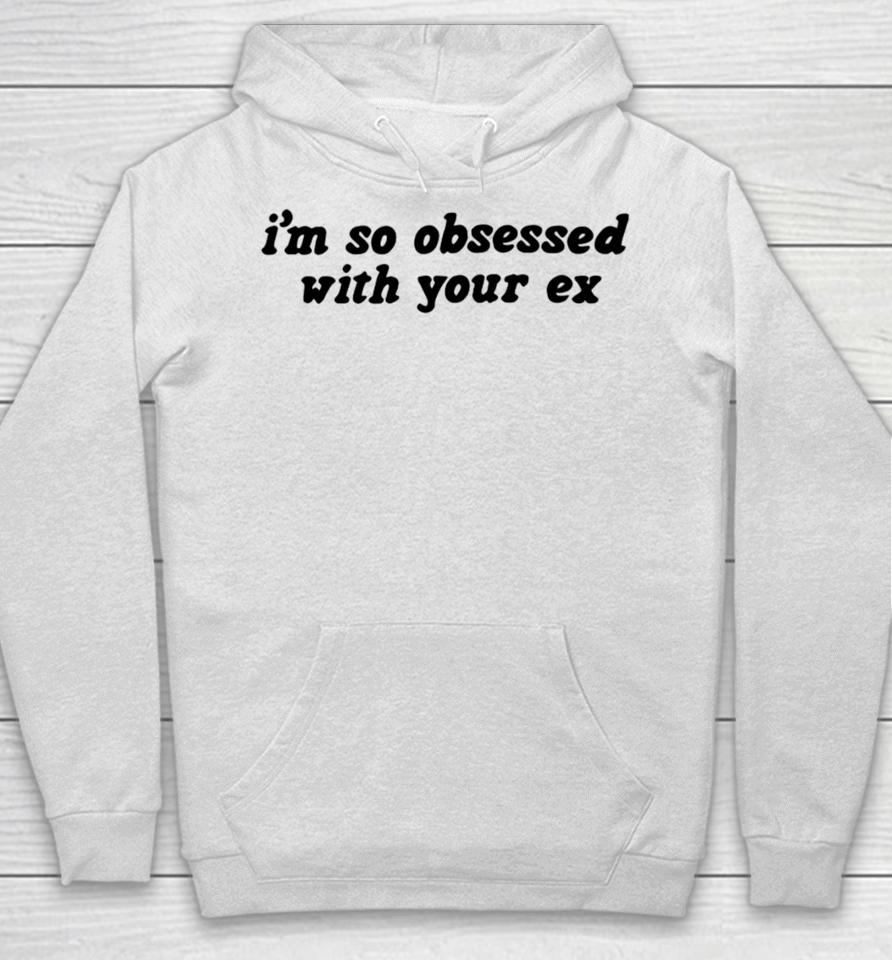 Olivia Rodrigo Store I’m So Obsessed With Your Ex Hoodie