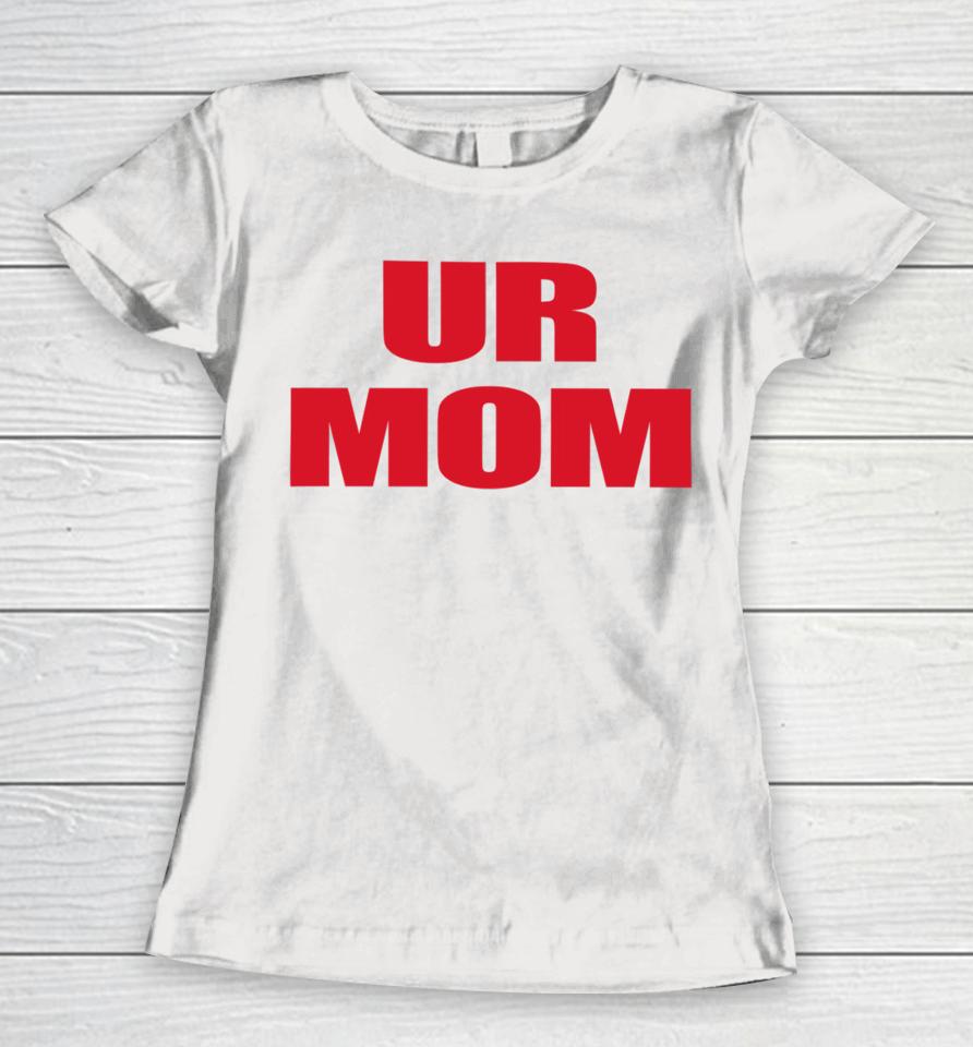 Olivia Rodrigo Wearing Ur Mom Women T-Shirt