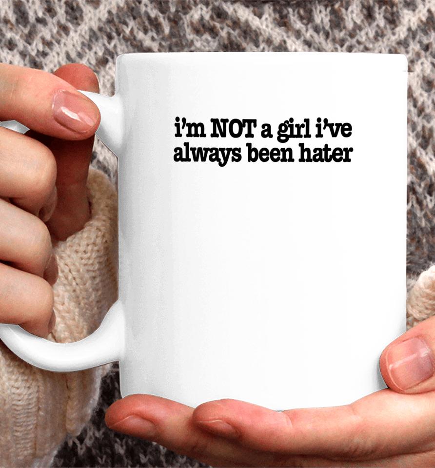 Oliviarodrigo I'm Not A Girl I've Always Been Hater Coffee Mug