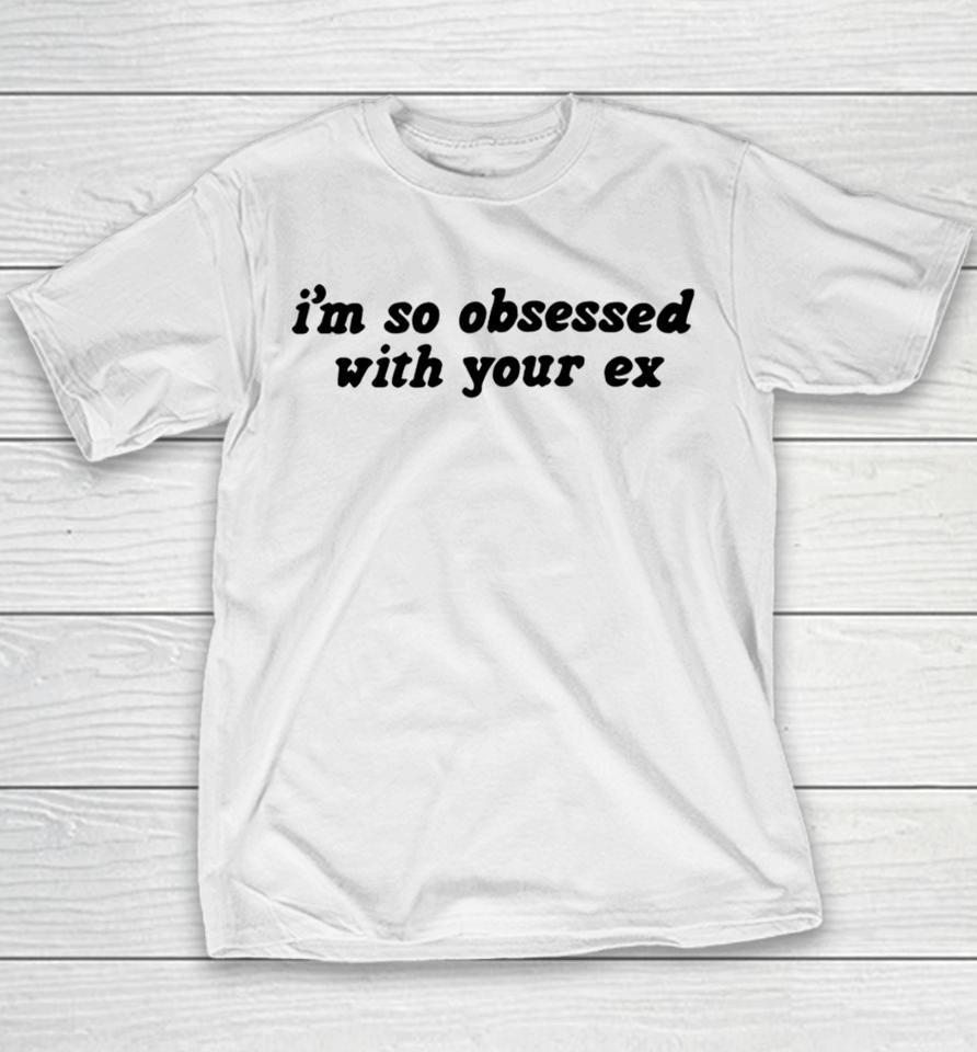 Oliviarodrigo Store I'm So Obsessed With Your Ex Youth T-Shirt