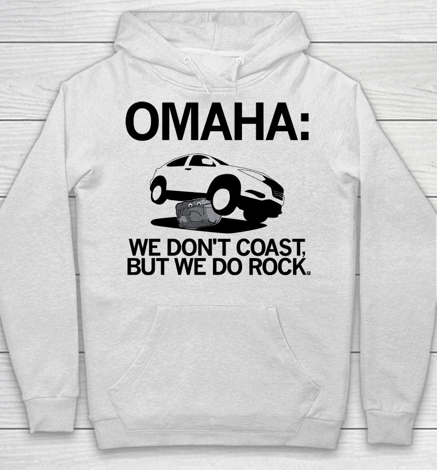 Omaha We Do Rock Hoodie