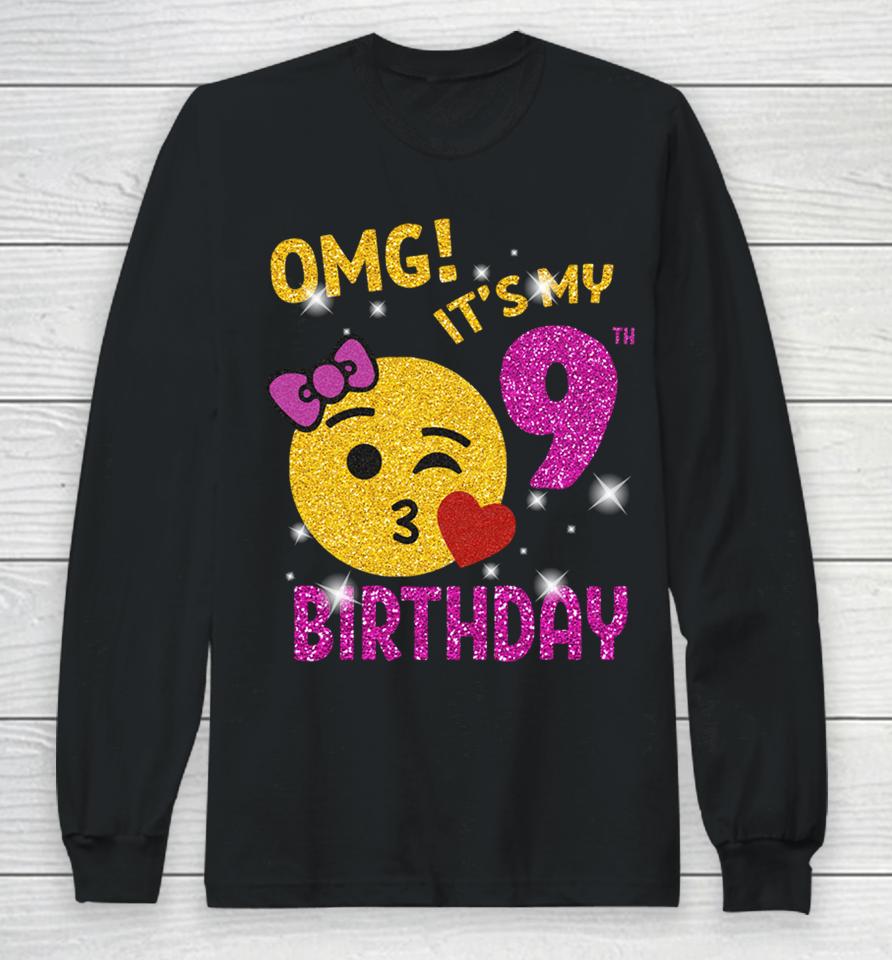 Omg It's My 9Th Birthday Girl Cute 9 Yrs Old Birthday Party Long Sleeve T-Shirt
