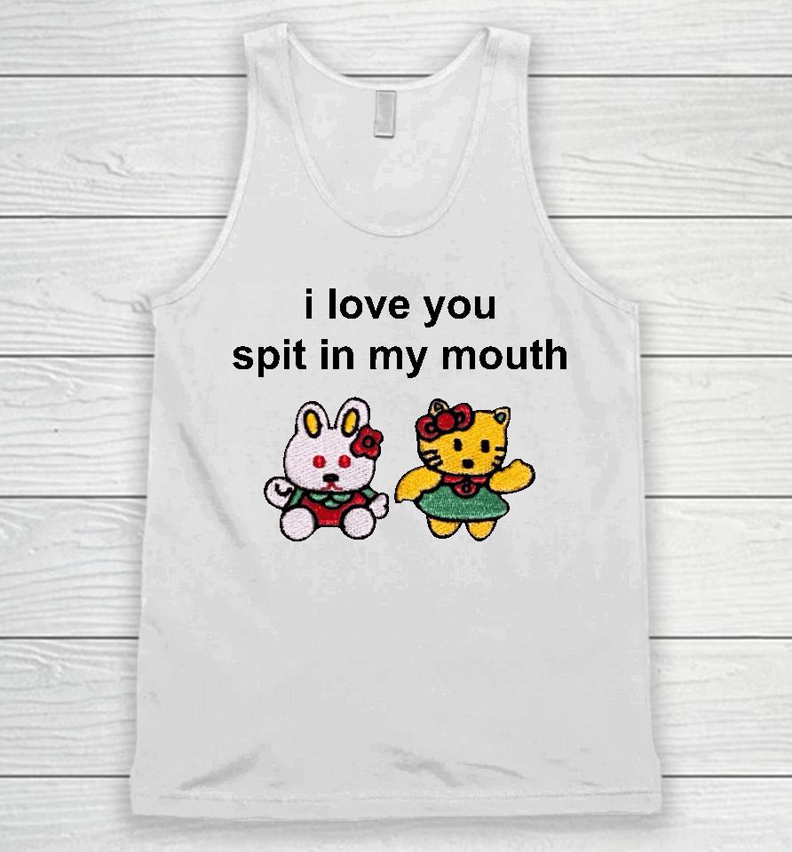 Omweekend I Love You Spit In My Mouth Unisex Tank Top