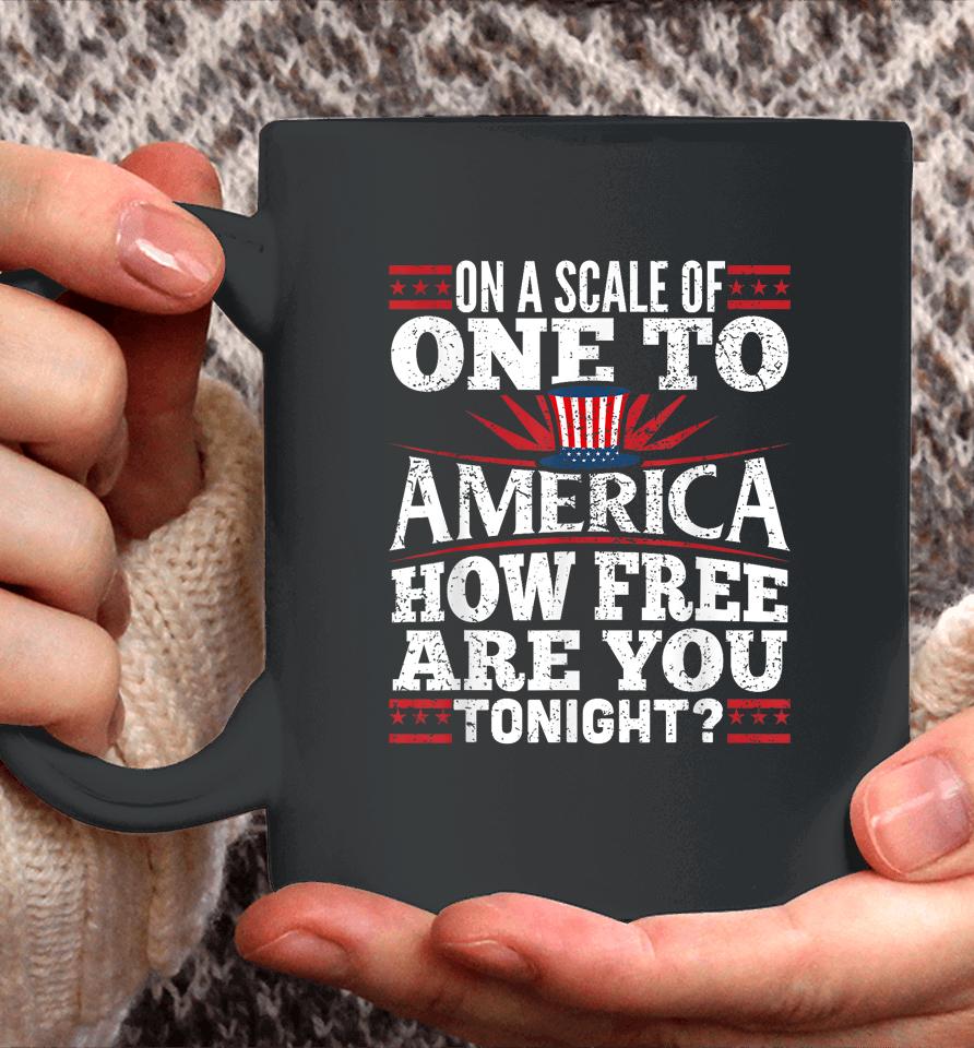 On A Scale Of One To America Shirt 4Th Of July Fourth Party Coffee Mug
