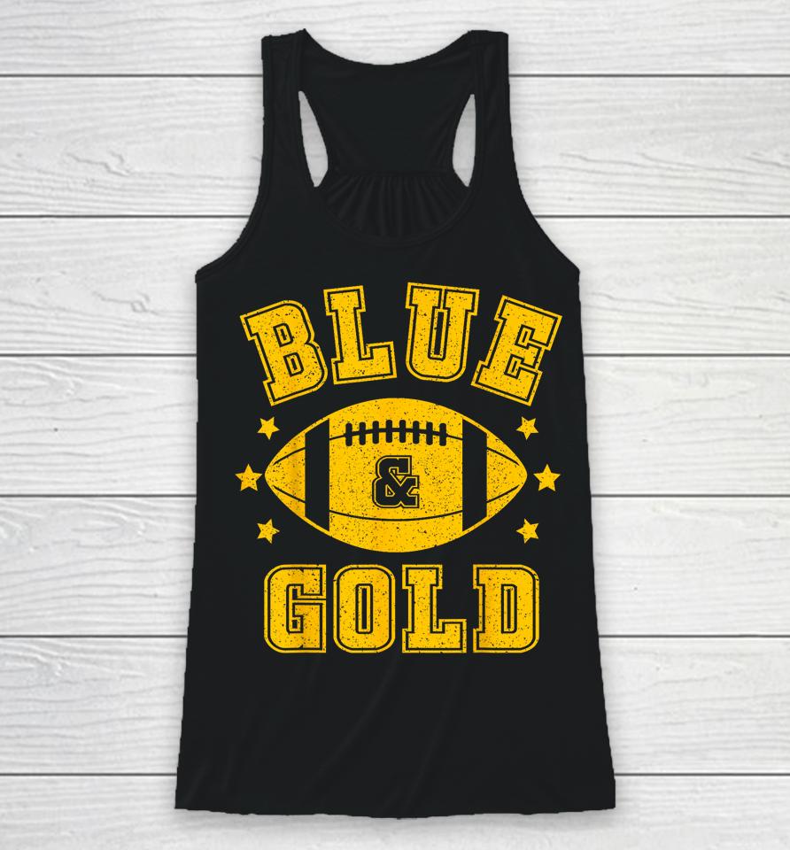 On Gameday Football We Wear Blue And Gold School Spirit Racerback Tank