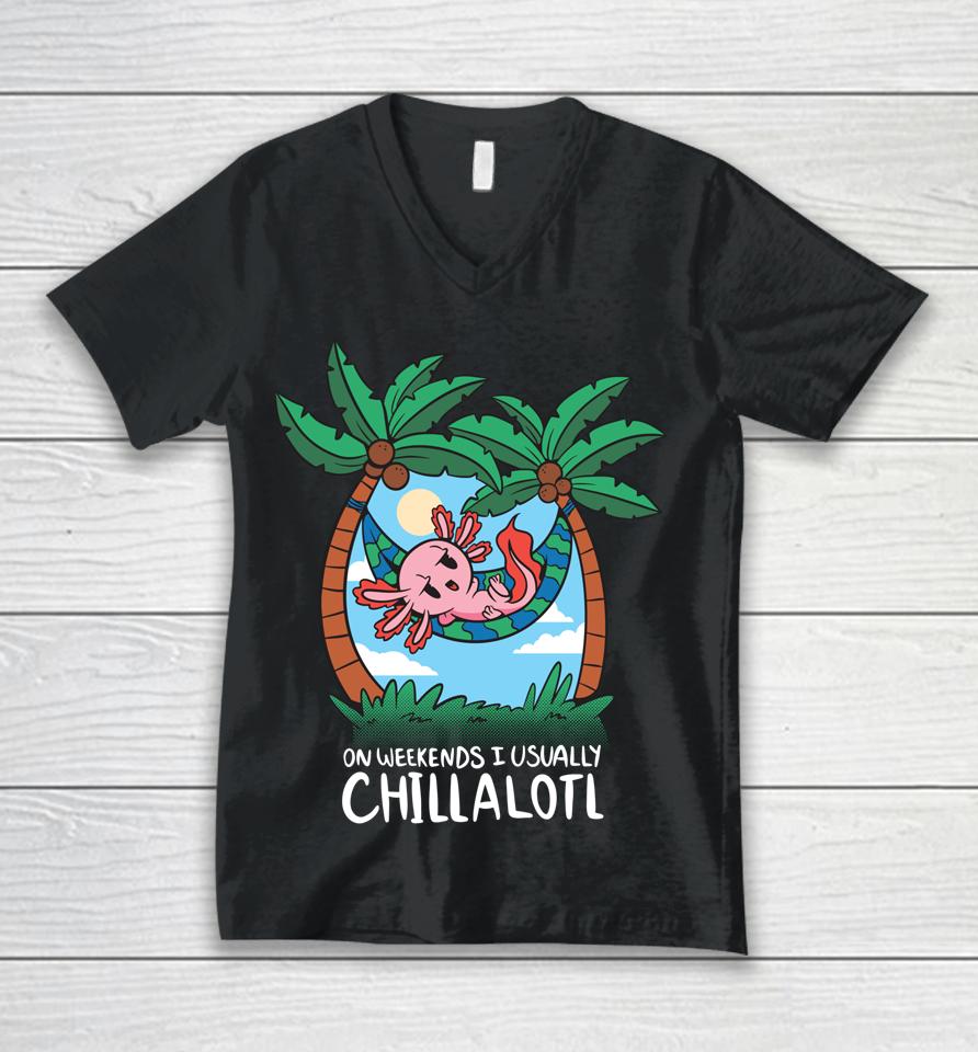 On Weekends I Chillalotl Axolotl Unisex V-Neck T-Shirt