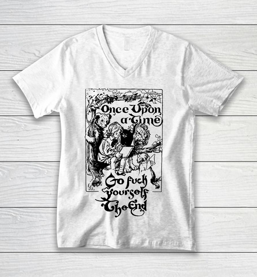 Once Upon A Time Go Fuck Yourself The End Unisex V-Neck T-Shirt