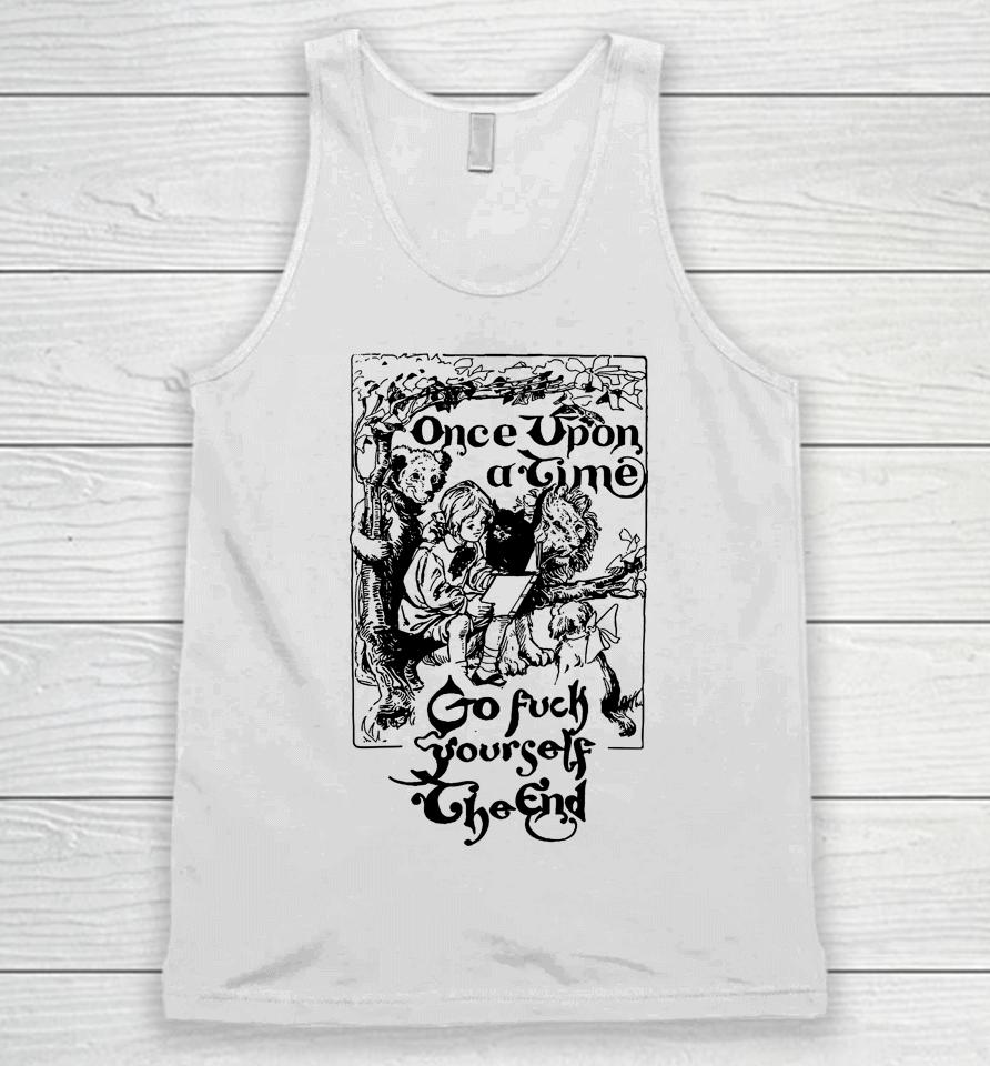 Once Upon A Time Go Fuck Yourself The End Unisex Tank Top