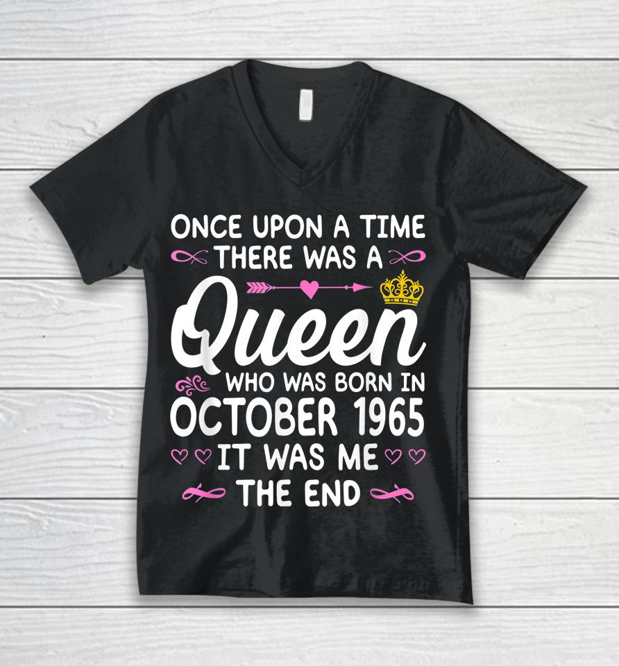 Once Upon A Time There Was A Queen October 1965 Birthday Unisex V-Neck T-Shirt