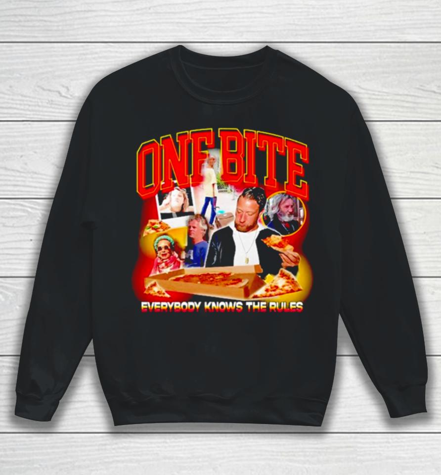 One Bite Everyone Knows The Rules Sweatshirt