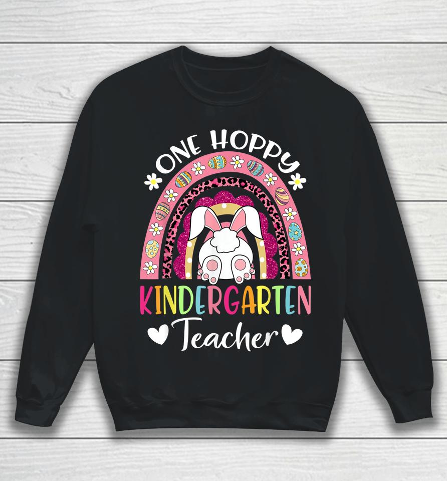 One Hoppy Kindergarten Teacher Happy Easter Rainbow Leopard Sweatshirt