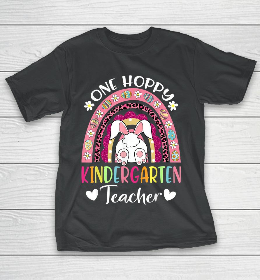 One Hoppy Kindergarten Teacher Happy Easter Rainbow Leopard T-Shirt