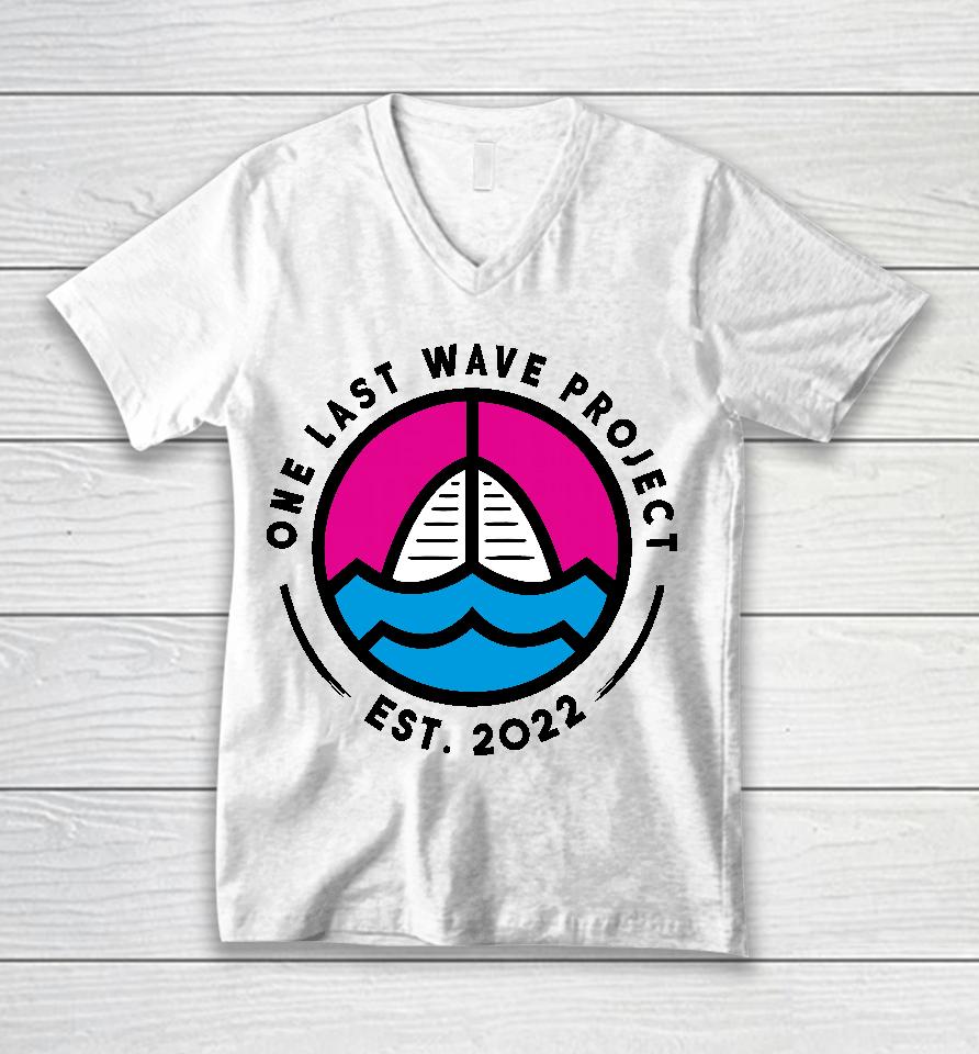 One Last Wave Project Est 2022 Unisex V-Neck T-Shirt