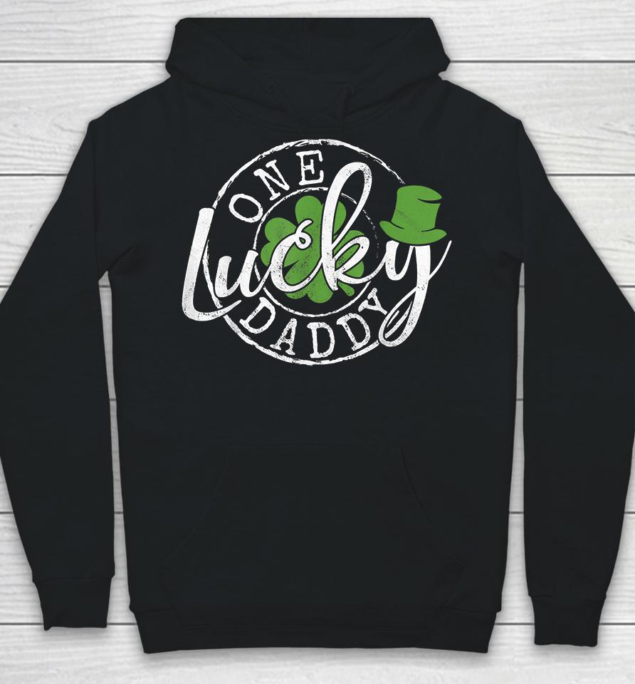 One Lucky Daddy Funny Father Irish Clovers St Patrick's Day Hoodie