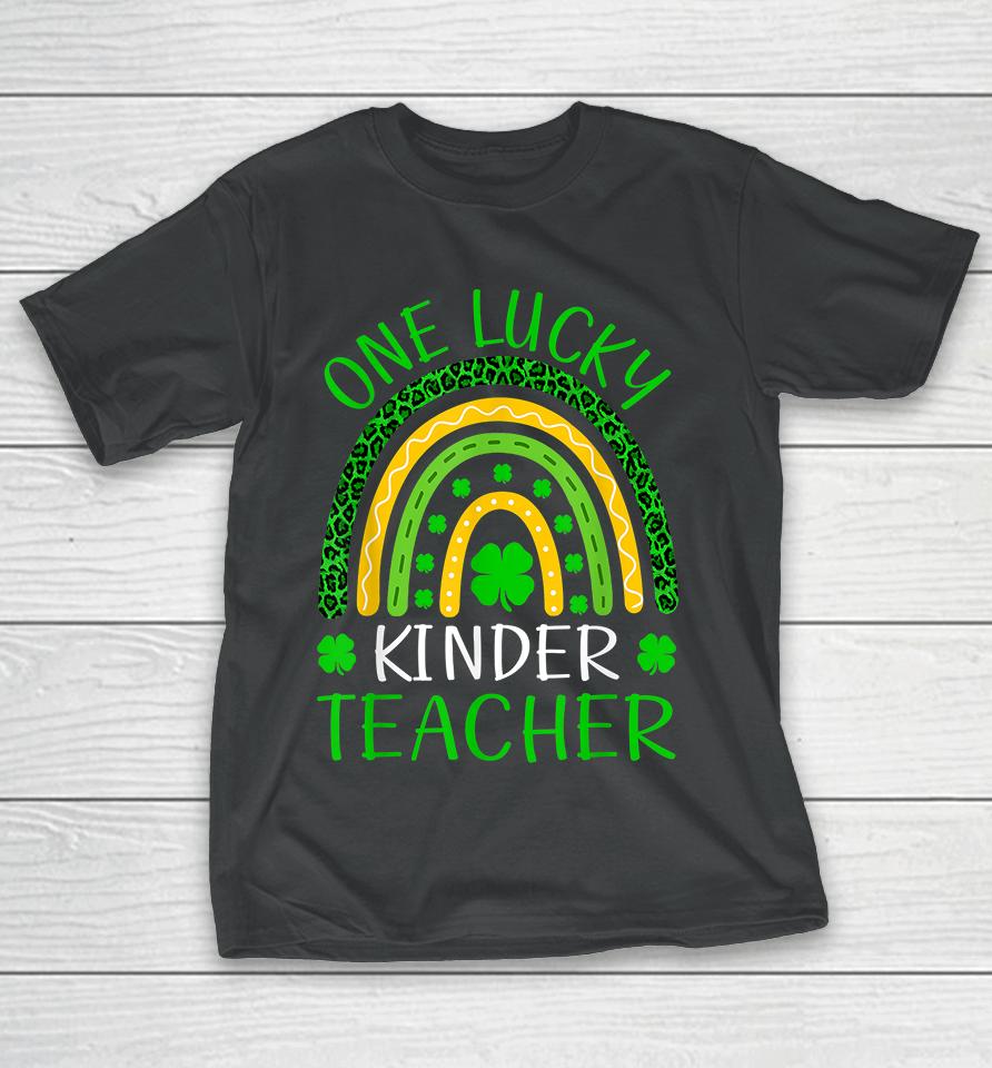 One Lucky Kinder Teacher Rainbow St Patricks T-Shirt