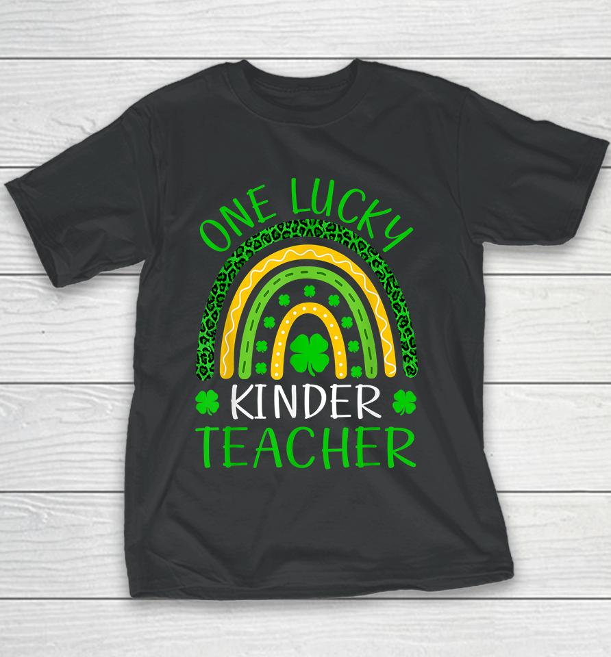 One Lucky Kinder Teacher Rainbow St Patricks Youth T-Shirt