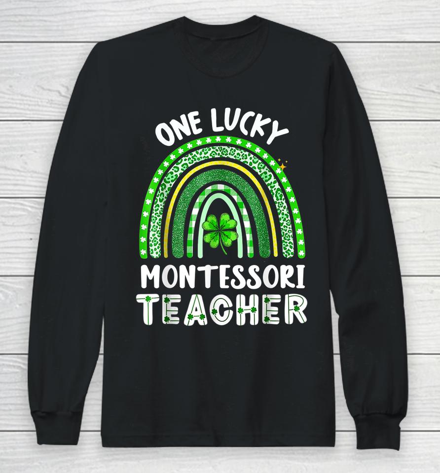 One Lucky Montessori Teacher Rainbow St Patrick’s Day Long Sleeve T-Shirt