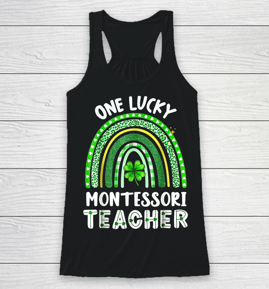 One Lucky Montessori Teacher Rainbow St Patrick’s Day Racerback Tank