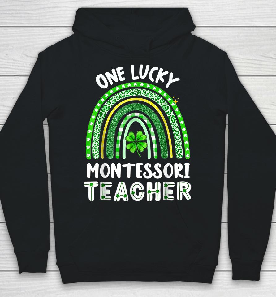 One Lucky Montessori Teacher Rainbow St Patrick’s Day Hoodie