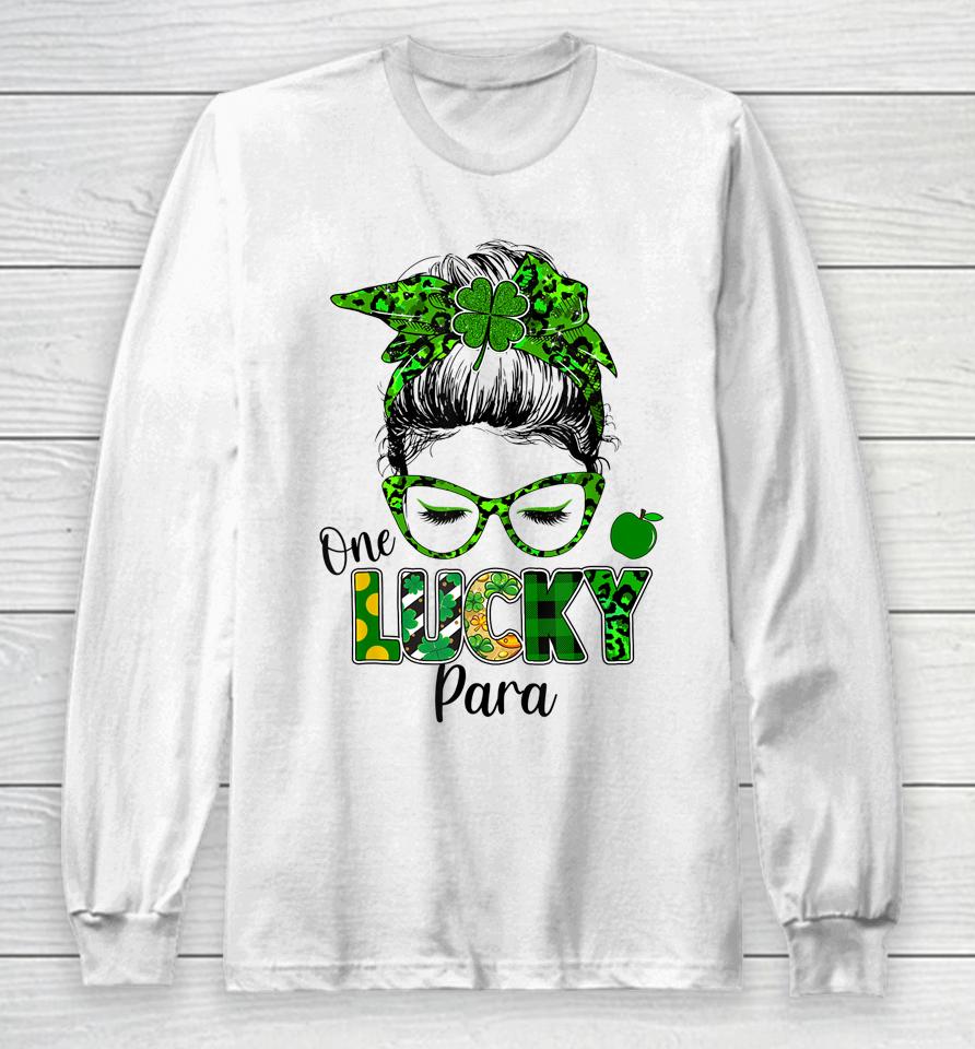 One Lucky Para Messy Bun Shamrock St Patrick's Day Long Sleeve T-Shirt