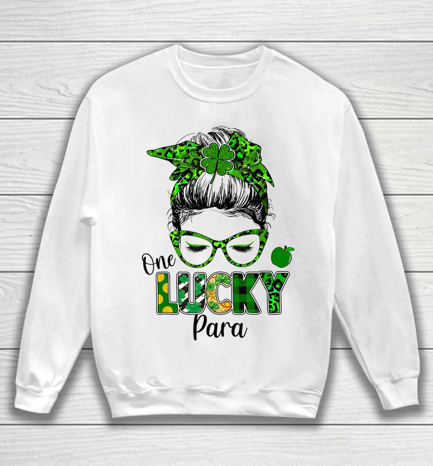 One Lucky Para Messy Bun Shamrock St Patrick's Day Sweatshirt