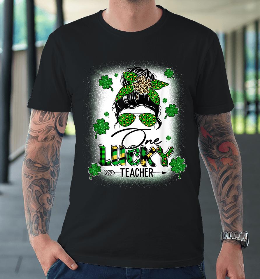 One Lucky Teacher Messy Bun Shamrock St Patrick's Day Premium T-Shirt