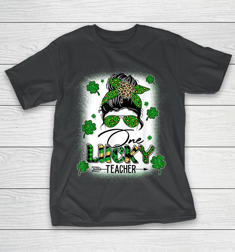 One Lucky Teacher Messy Bun Shamrock St Patrick's Day T-Shirt