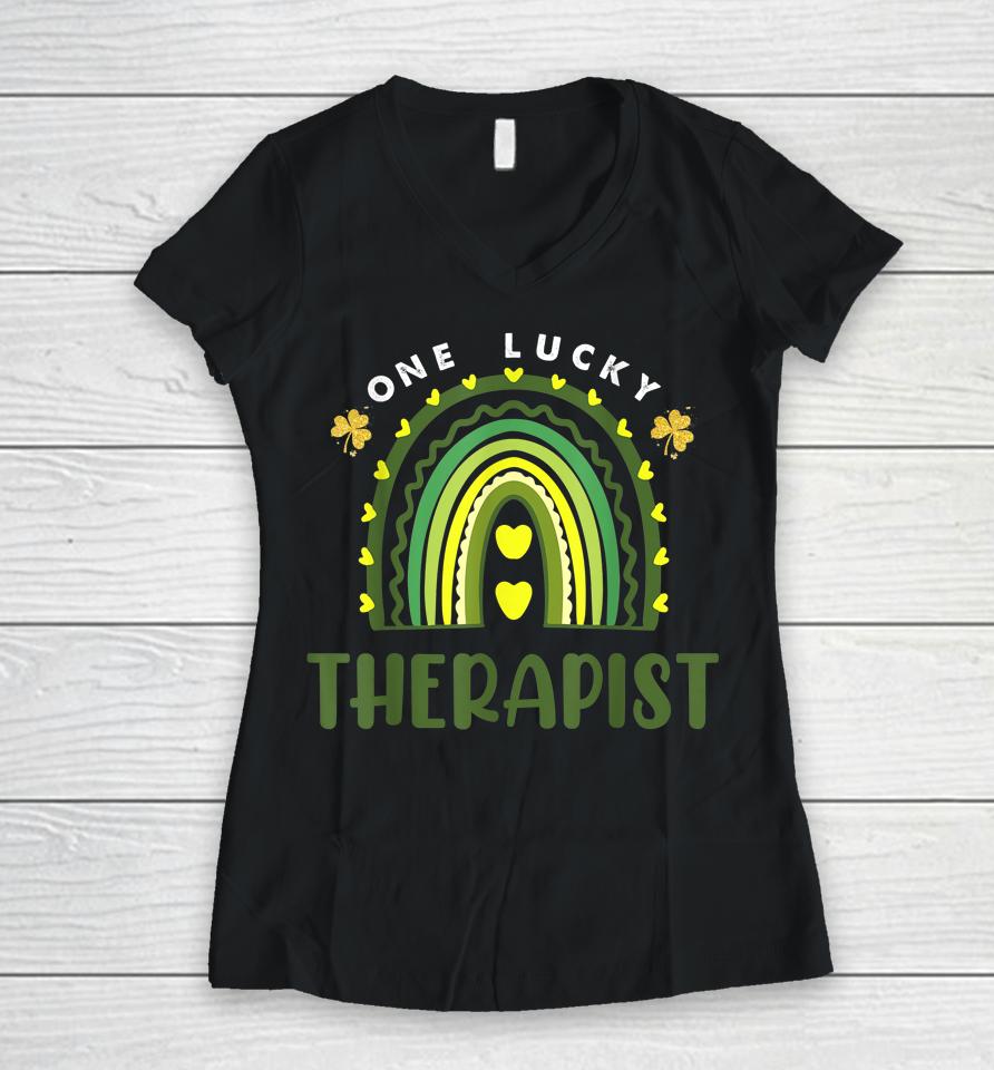 One Lucky Therapist Rainbow St Patricks Day Shamrock Women V-Neck T-Shirt