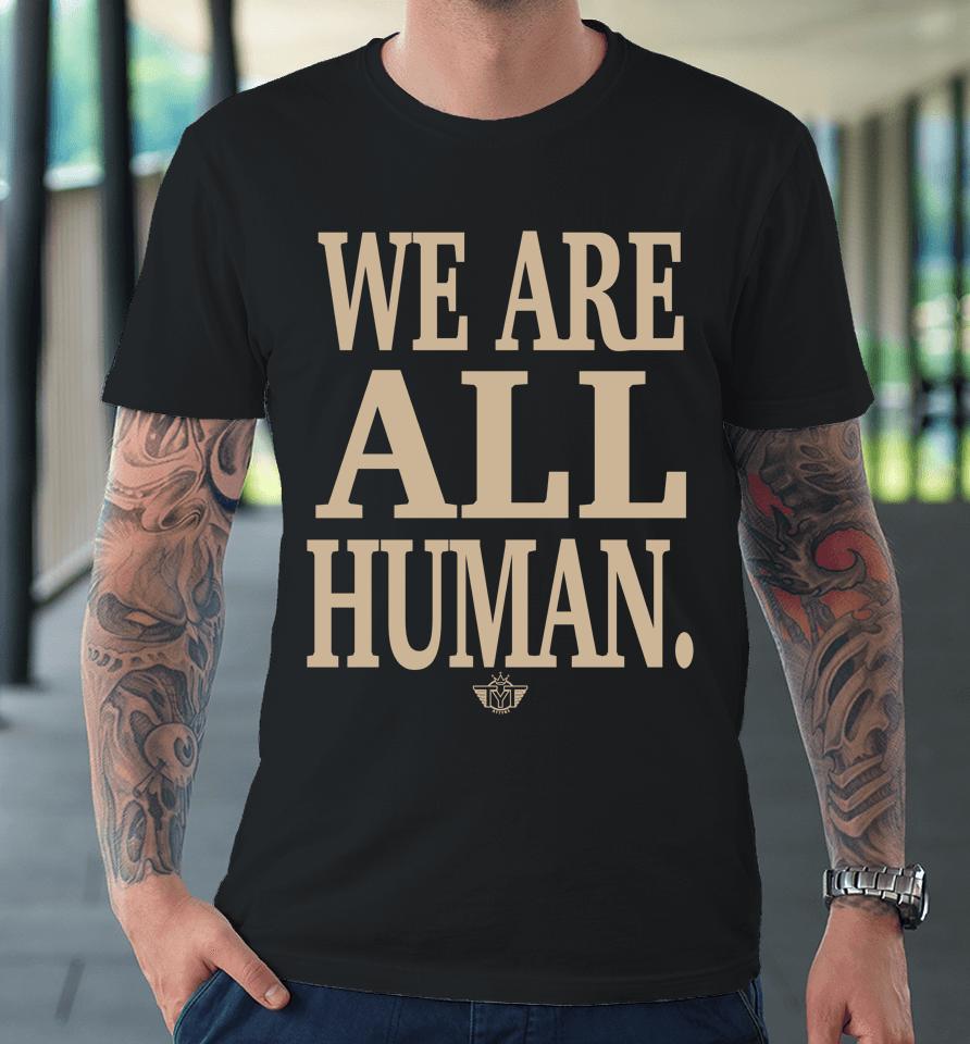 One Luv Hue Man Race We Are All Human Premium T-Shirt