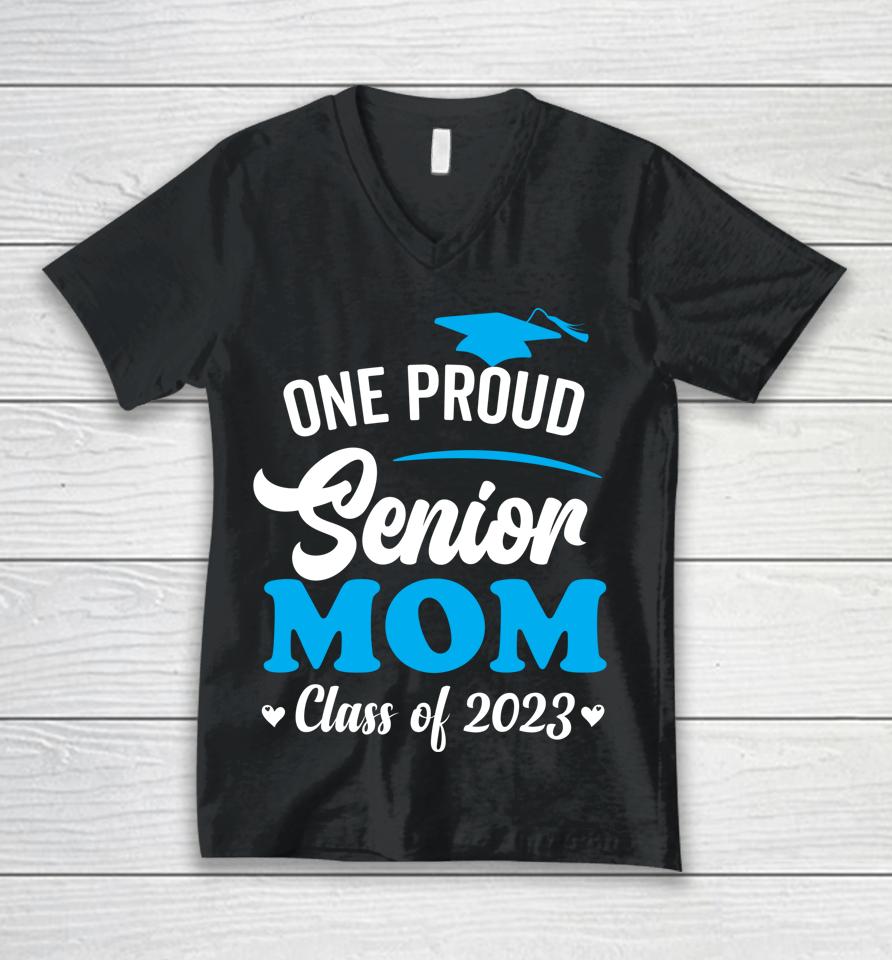One Proud Senior Mom Class Of 2023 Back To School Unisex V-Neck T-Shirt