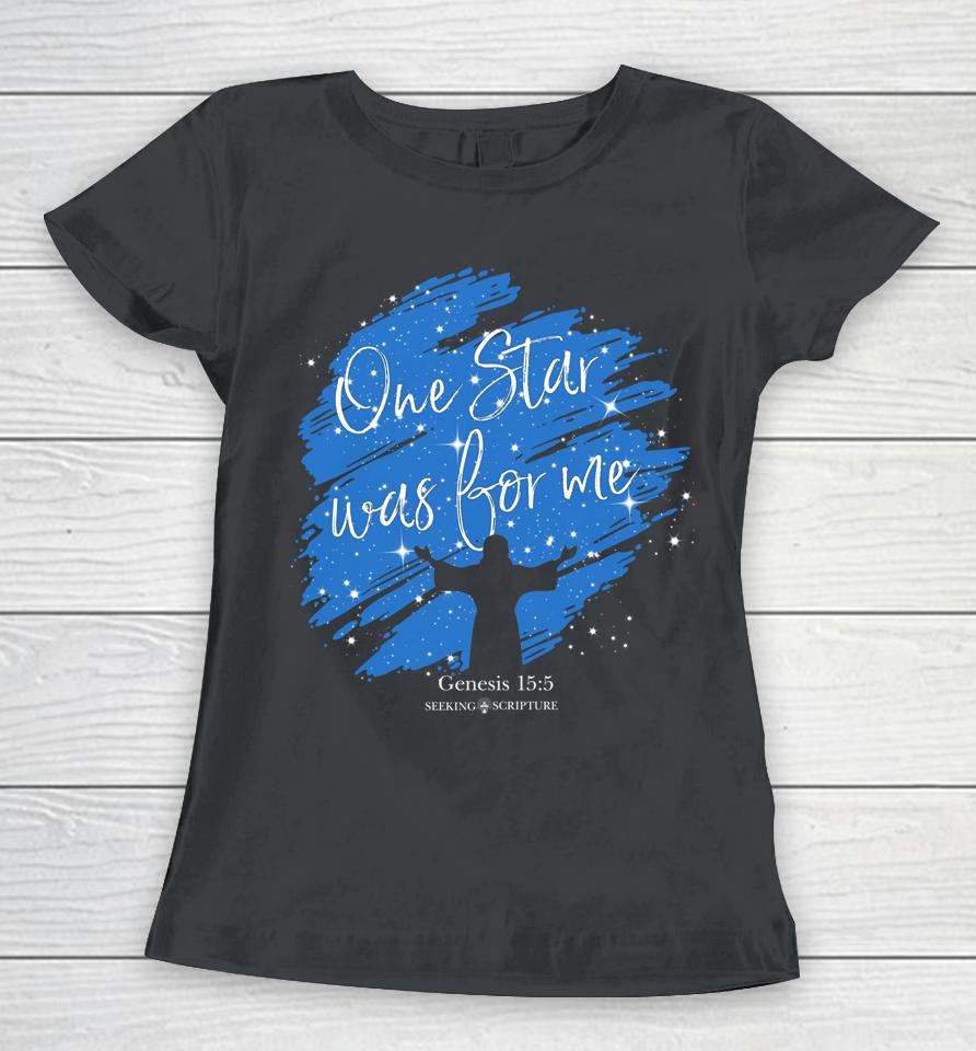 One Star Was For Me Genesis 15 5 Women T-Shirt