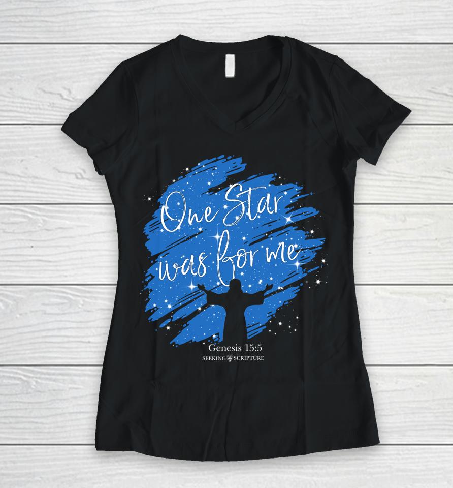 One Star Was For Me Genesis 15 5 Women V-Neck T-Shirt